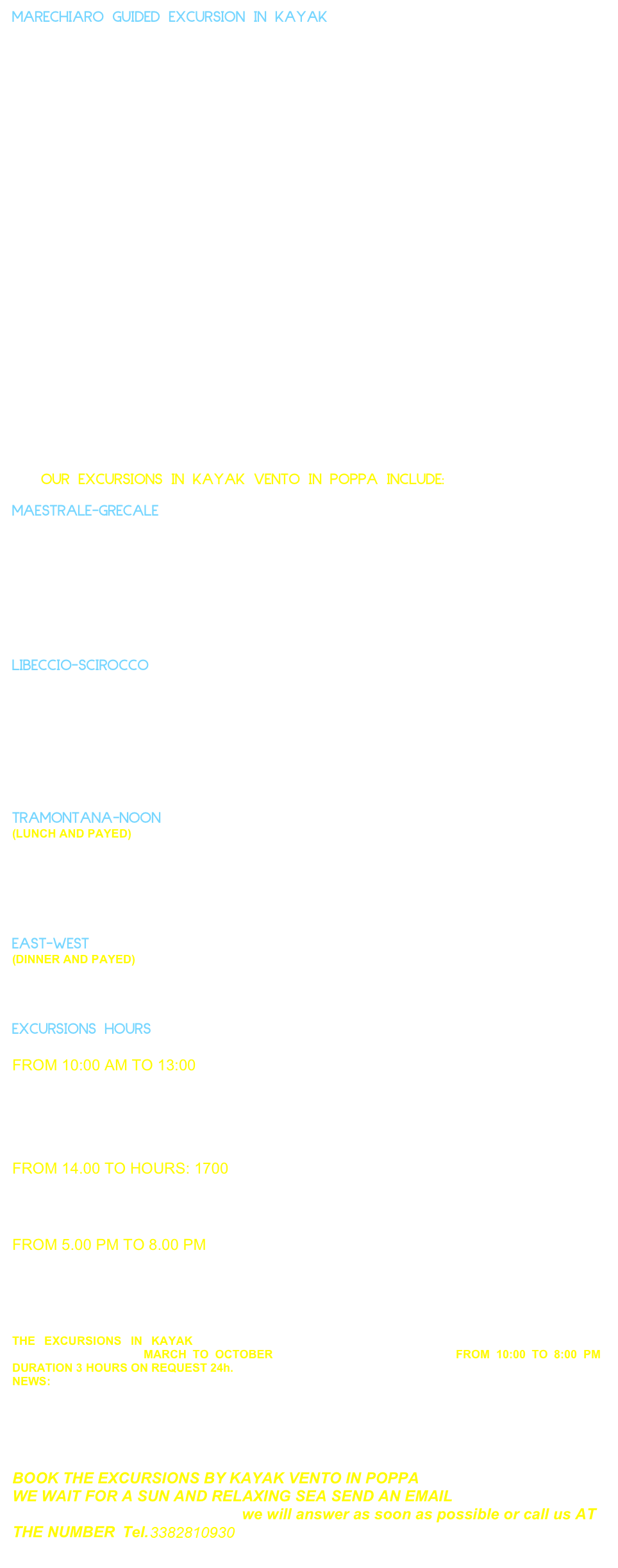 MARECHIARO GUIDED EXCURSION IN KAYAK 




Starting from Marechiaro, a small fishing village, the kayak excursion allows you to explore the coast of Posillipo concentrating on the marine area of ​​Marechiaro continuing navigation respecting the limits of the buoys we find the remains of a Roman building called the Palazzo degli Spiriti, which some they also call the Villa of Virgil, claiming that the spirit of the Poet is manifested there from time to time and swearing that they heard his verses declaim from a mysterious voice. In fact, Virgil actually stayed in Pousilypon, in the villa built at the extreme tip of Posillipo by Publio Vedio Pollione, a very rich man and close friend of the emperor Augustus, a grandiose complex, large and articulated, whose structures stretched between Marechiaro and the Cala di Trentaremi.Immediately after we find the Gaiola faced by three islets of which the largest is the Gaiola. In front of the islet as well as the statue of St. Francis, patron saint of the island, on the rock according to an ancient and deeply rooted tradition we find the ruins that can be seen on the nearby Gaiola beach are still known as the "School of Virgil".Immediately after we find the caves dug into the coast by the force of the waves, the largest is the Grotta dei Tuoni, so called for the noise that the surf produces between its walls.A high cave is called Grotta dei Coralli, always navigating towards the extreme tip of Capo Posillipo, known as the horse, the tuff block opens up offering the vision of the grandiose natural amphitheater of Trentaremi, an impressive vision for its width and height. of the yellow tuff walls overlooking the sea. Finally, returning to Marechiaro we stop to admire the famous Fenestella di Marechiaro, a poem by Salvatore di Giacomo set to music by Tosti, remembered by a plaque in a house near the cliff.




        






         OUR EXCURSIONS IN KAYAK VENTO IN POPPA INCLUDE:         

MAESTRALE-GRECALE (Pagaiata, sandwich, drink, coffee, sea day entrance)
 








 
LIBECCIO-SCIROCCO (Payed, pizza, drink, coffee, sea day entrance)









TRAMONTANA-NOON
(LUNCH AND PAYED) guided excursion plus lunch (local specialties) in one of the suggestive marechiaro restaurants. (The participation fee is to be defined by reservation.)





EAST-WEST
(DINNER AND PAYED) guided excursion plus dinner (local specialties) in one of the suggestive restaurants of Marechiaro. (The participation fee is to be defined by reservation.)



EXCURSIONS HOURS

FROM 10:00 AM TO 13:00

(MISTRAL-GRECALE)(LIBECCIO-SCIROCCO)(TRAMONTANA-NOON)


FROM 14.00 TO HOURS: 1700 
(MISTRAL-GRECALE)(LIBECCIO-SCIROCCO)


FROM 5.00 PM TO 8.00 PM
(MISTRAL-GRECALE)(LIBECCIO-SCIROCCO)(EAST-WEST)



THE EXCURSIONS IN KAYAK ARE MAKING UNINTERRUPTED, MARINE WEATHER CONDITIONS PERMITTING PERIOD: MARCH TO OCTOBER EVERY DAY THE TIMES ARE FROM 10:00 TO 8:00 PM DURATION 3 HOURS ON REQUEST 24h.NEWS: "SUNSET EXCURSION IN KAYAK" EVENT

An idea also to organize unique and out of the ordinary parties or events that will remain forever among your best memories, therefore promises of marriage (a unique experience under the famous Fenestella di Marechiaro place considered the most romantic in Naples) stag or hen party by kayak combining a transfer with a private driver and an elegant E-class model car or a Mercedes Minivan for groups of people.

BOOK THE EXCURSIONS BY KAYAK VENTO IN POPPAWE WAIT FOR A SUN AND RELAXING SEA SEND AN EMAIL marechiaroinbarca76@libero.it we will answer as soon as possible or call us AT THE NUMBER Tel. 3382810930
